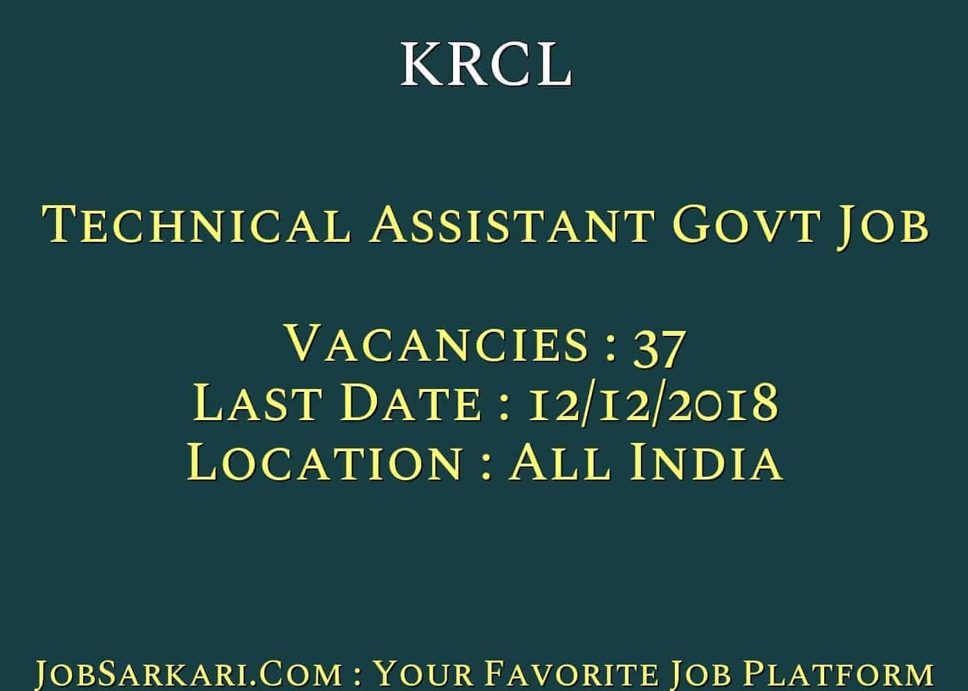 KRCL Recruitment 2018 for Technical Assistant Govt Job