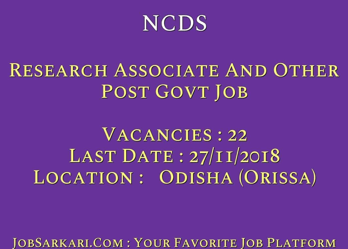 NCDS Recruitment 2018 Research Associate And Other Post Govt Job