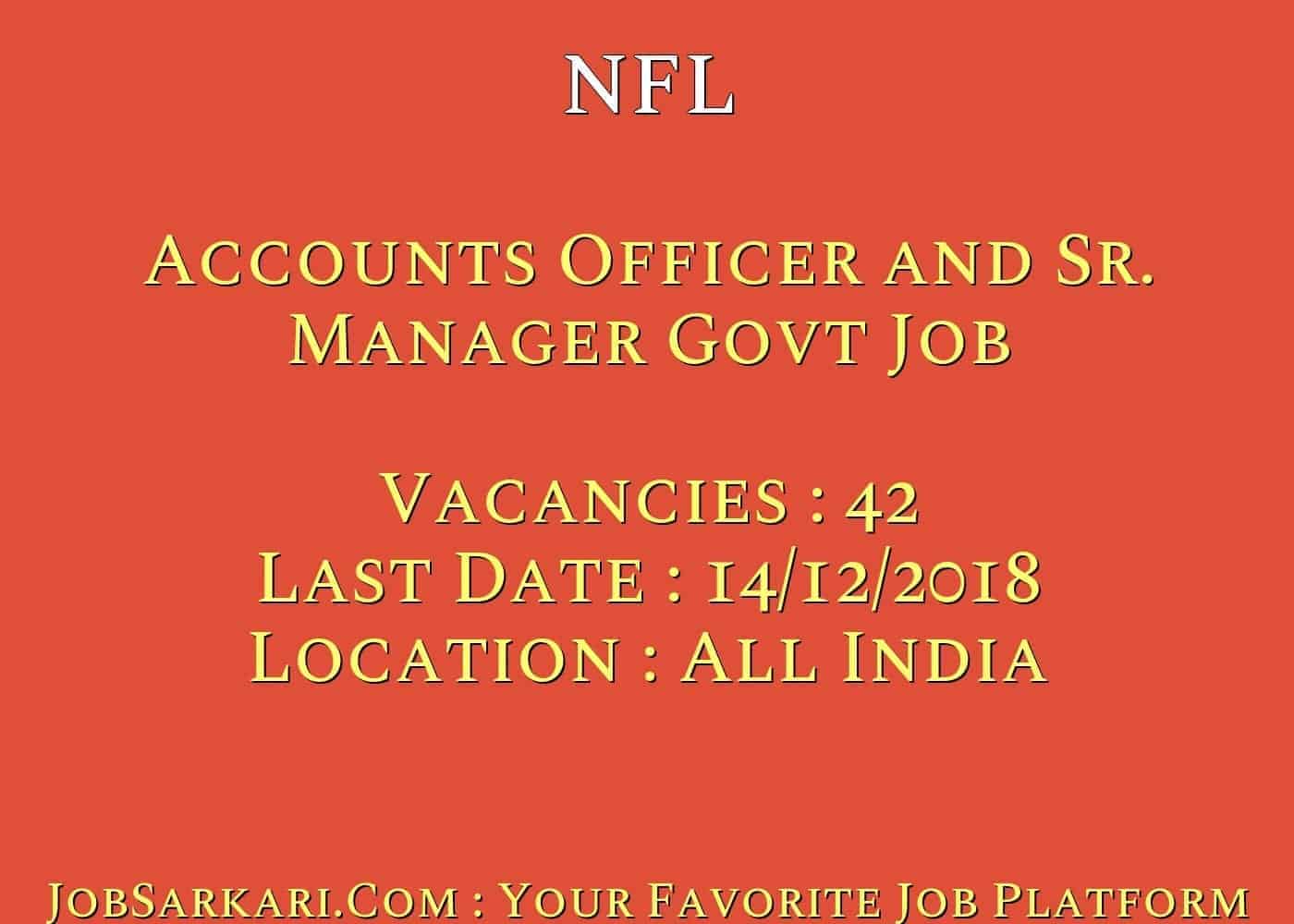 NFL Recruitment 2018 for Accounts Officer and Sr. Manager Govt Job