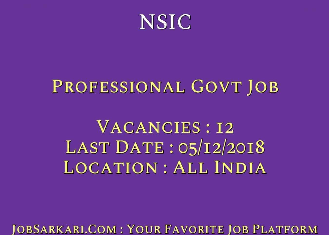 NSIC Recruitment 2018 for Professional Govt Job