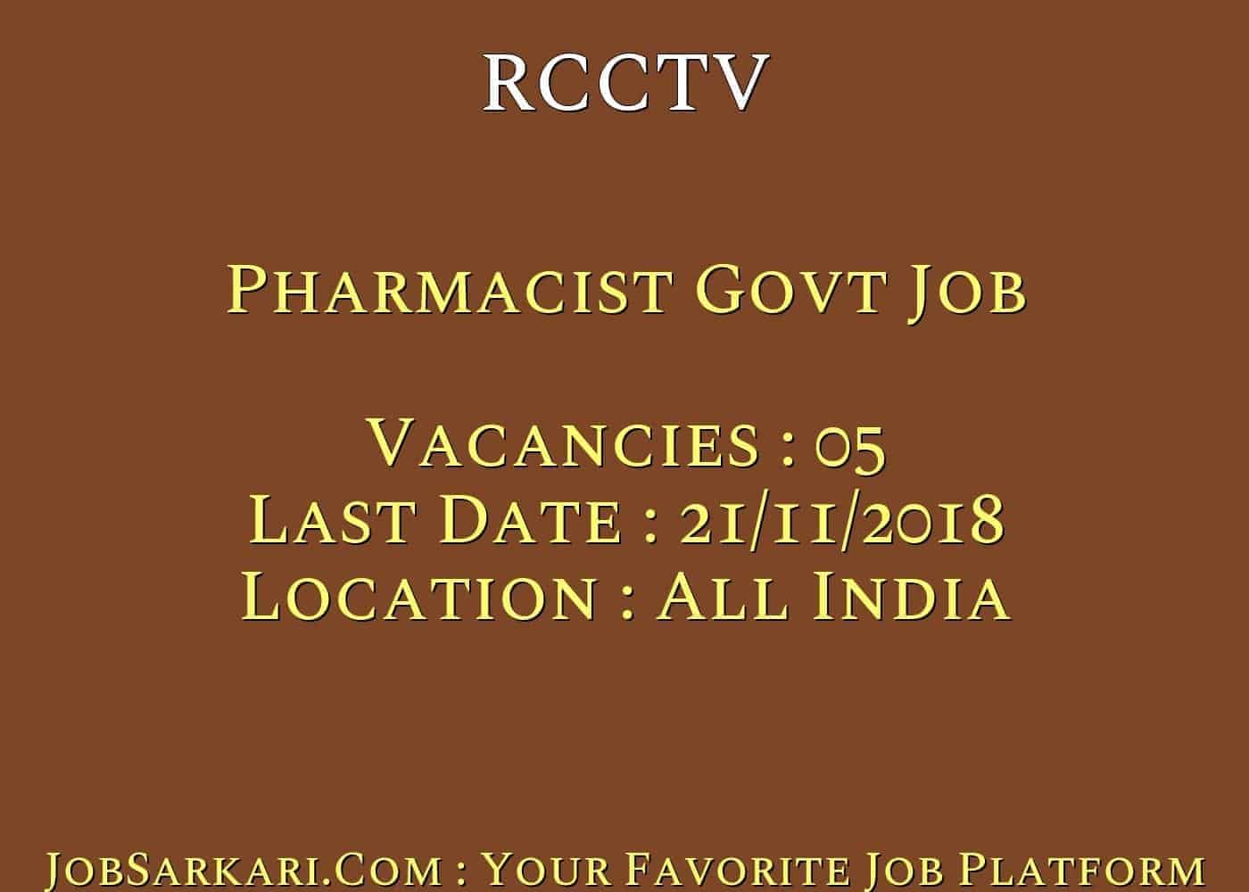RCCTV Recruitment 2018 for Pharmacist Govt Job