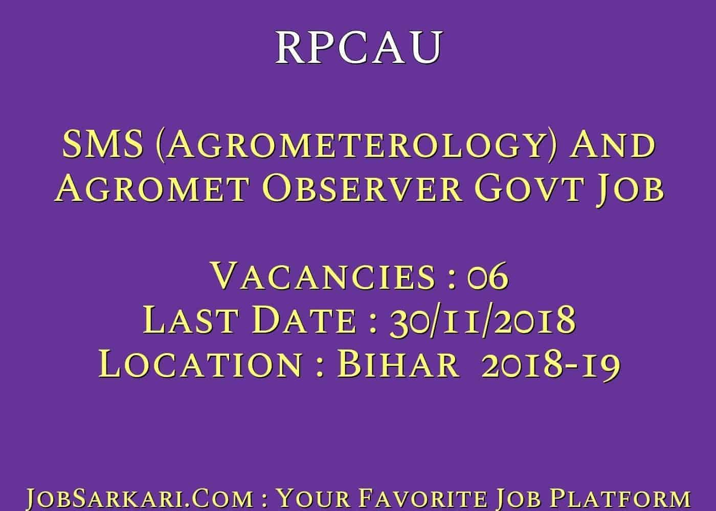 RPCAU Recruitment 2018 For SMS (Agrometerology) And Agromet Observer Govt Job