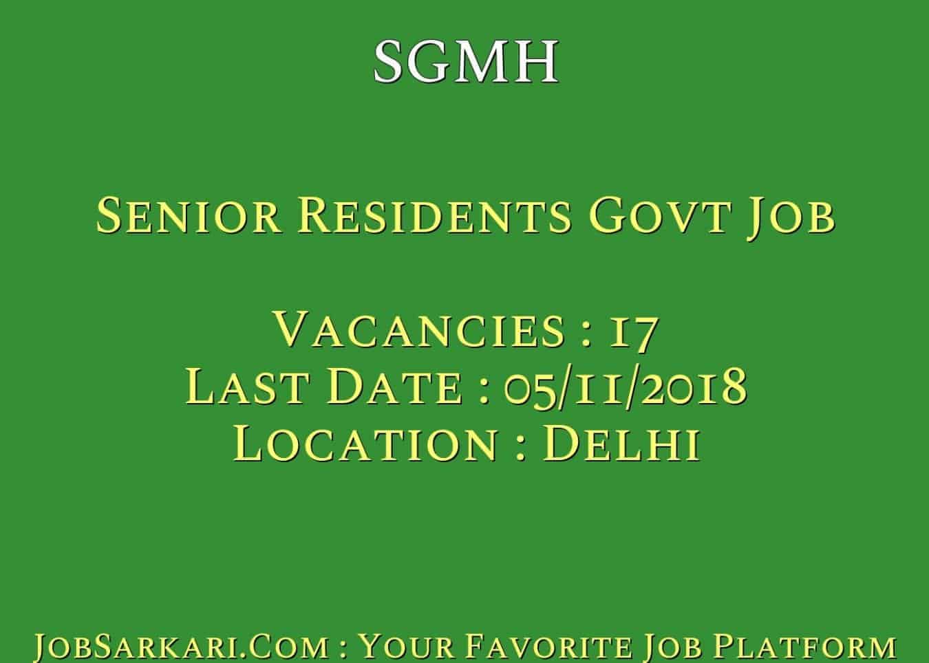 SGMH Recruitment 2018 For Senior Residents Govt Job