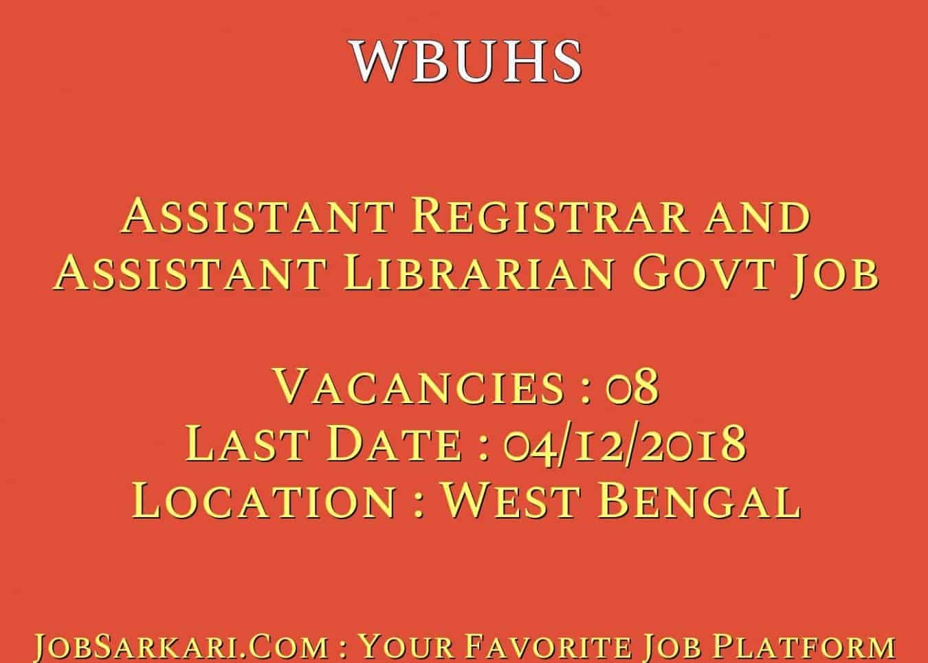 WBUHS Recruitment 2018 for Assistant Registrar and Assistant Librarian Govt Job