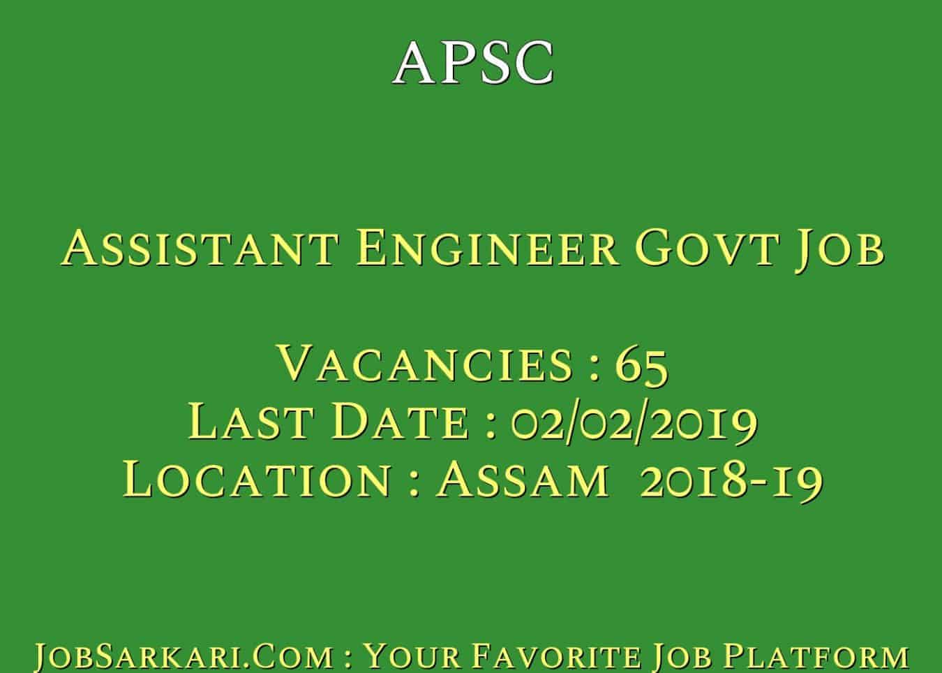 APSC Recruitment 2018 For Assistant Engineer Govt Job