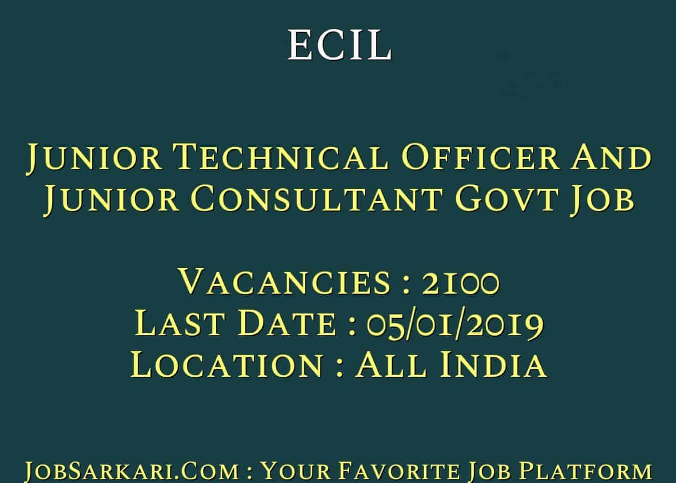 ECIL Recruitment 2018 For Junior Technical Officer And Junior Consultant Govt Job