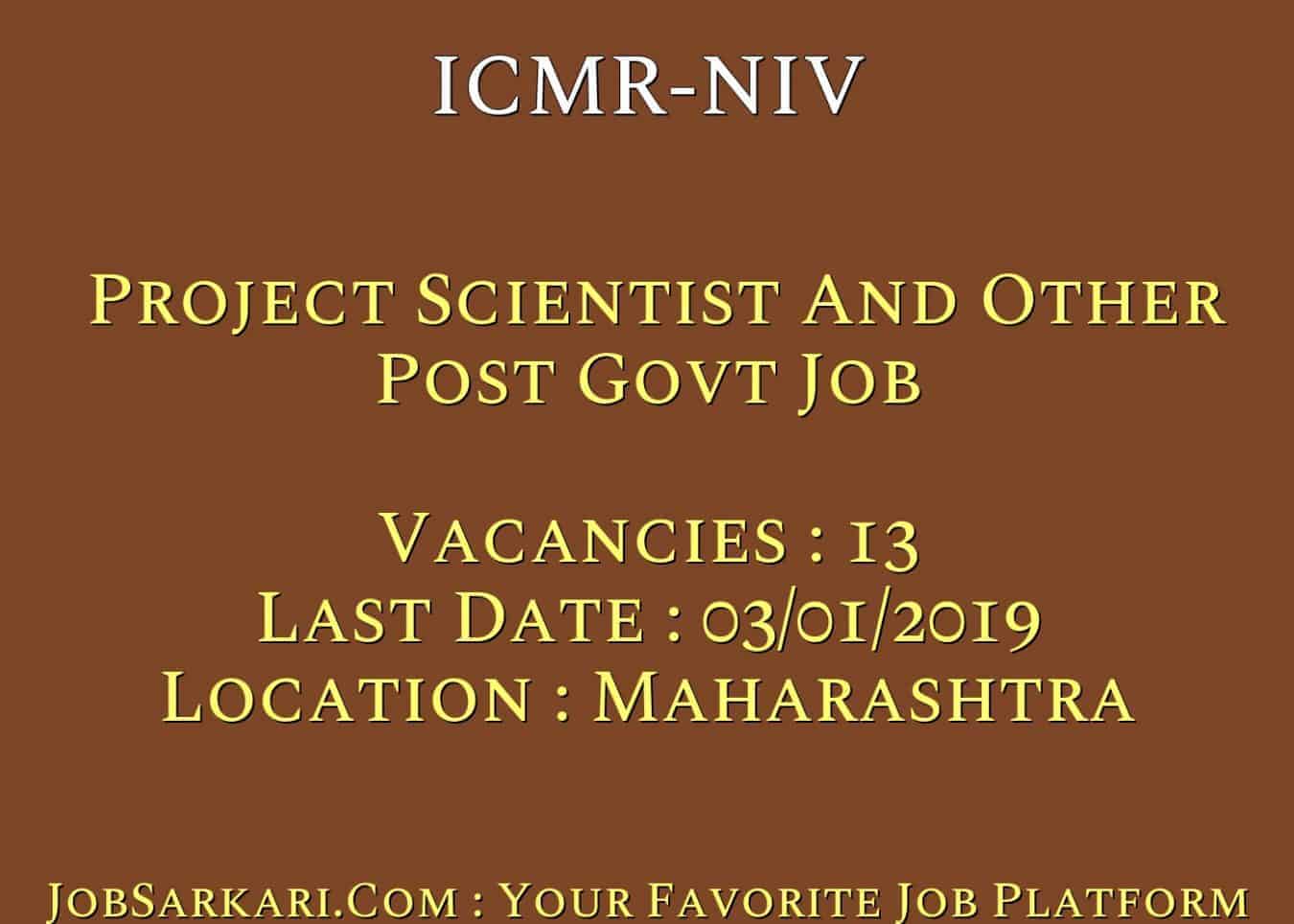 ICMR-NIV Recruitment 2018 For Project Scientist And Other Post Govt Job