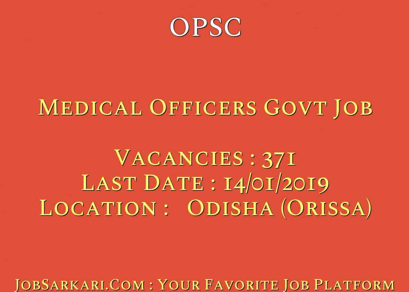 OPSC Recruitment 2018 For Medical Officers Govt Job