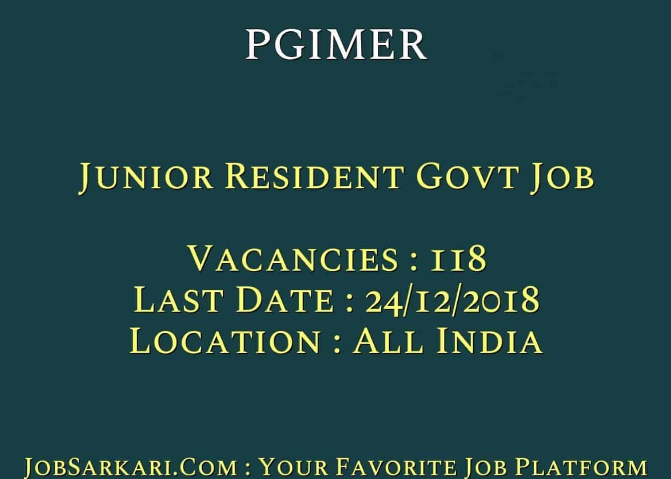 PGIMER Recruitment 2018 for Junior Resident Govt Job