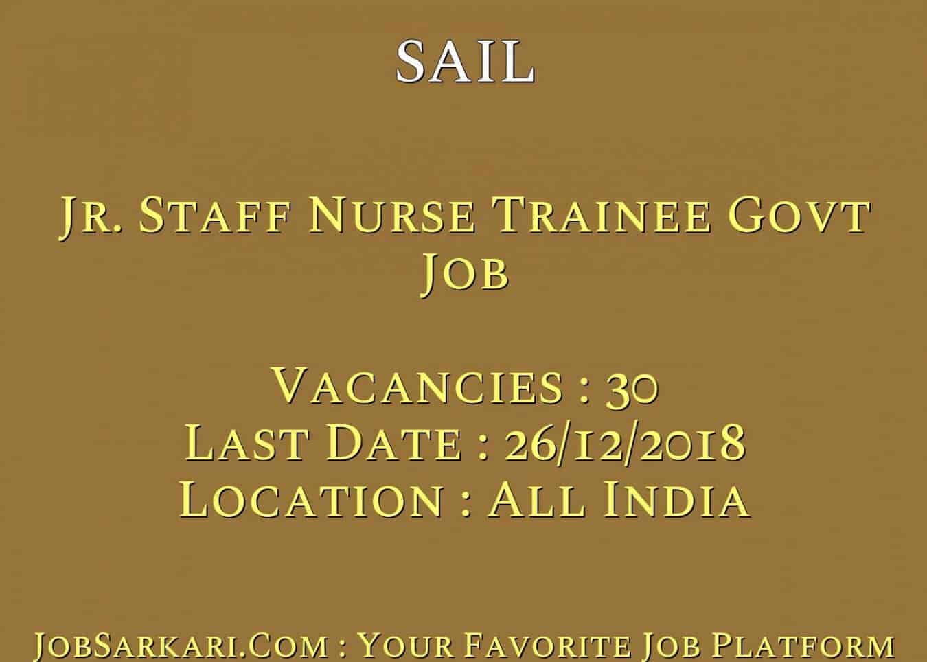 SAIL Recruitment 2018 for Jr. Staff Nurse Trainee Govt Job