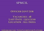 SPMCIL Recruitment 2018 for Officer Govt Job