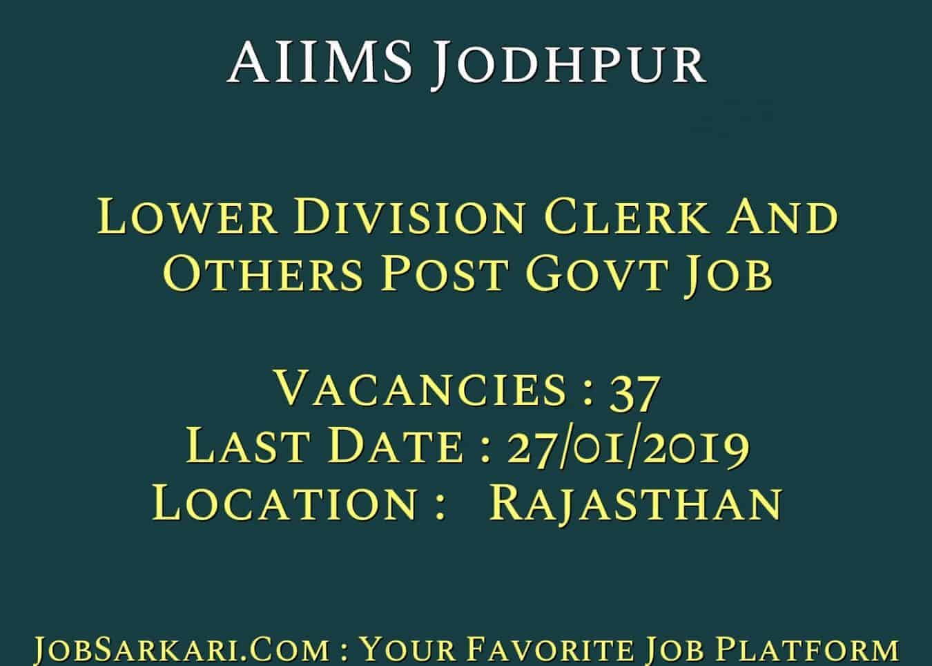 AIIMS Jodhpur Recruitment 2019 For Lower Division Clerk And Others Post Govt Job