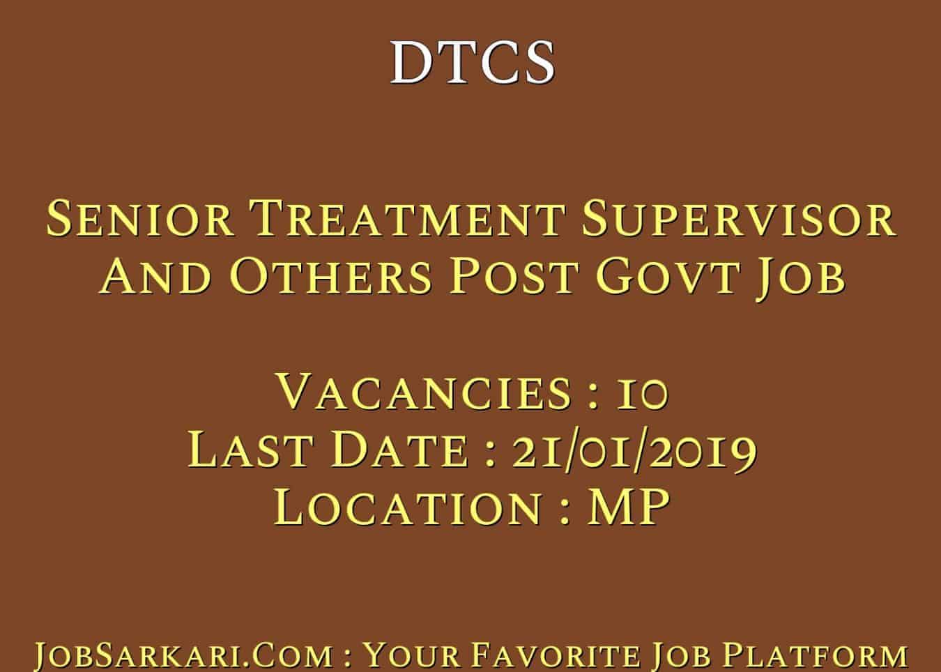DTCS Recruitment 2019 For Senior Treatment Supervisor And Others Post Govt Job