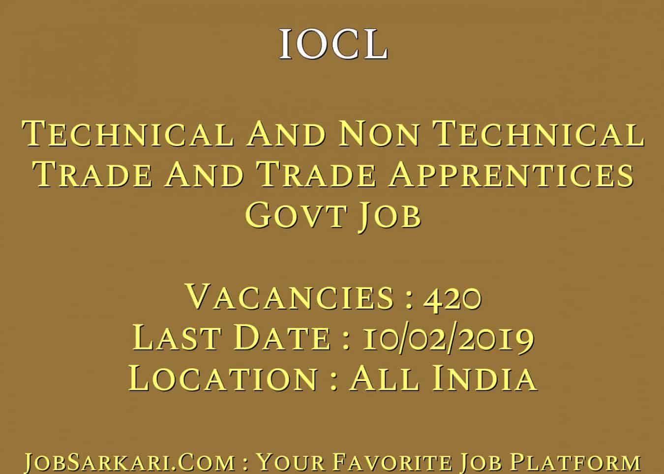 IOCL Recruitment 2019 For Technical And Non Technical Trade And Trade Apprentices Govt Job