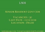 LNH Recruitment 2018 For Senior Resident Govt Job