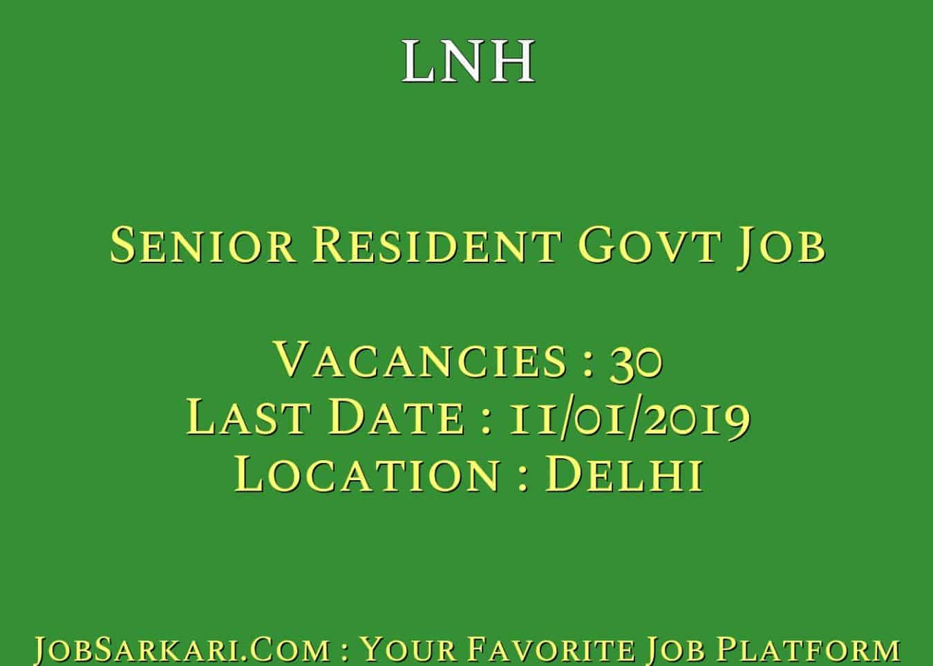 LNH Recruitment 2019 For Senior Resident Govt Job