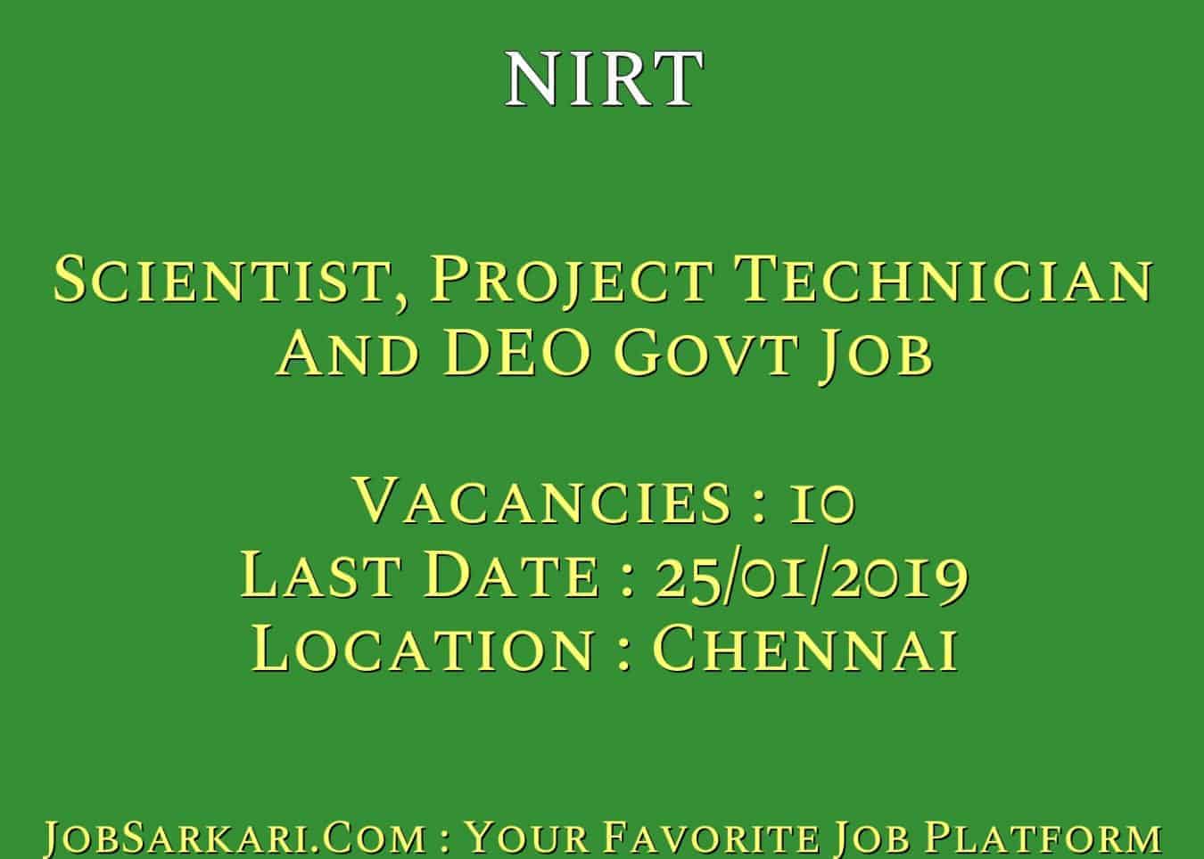 NIRT Recruitment 2018 For Scientist, Project Technician And DEO Govt Job