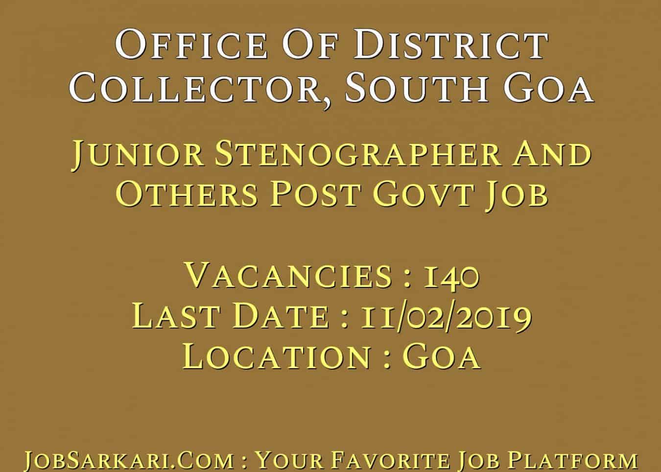 Office Of District Collector, South Goa Recruitment 2019 For Junior Stenographer And Others Post Govt Job