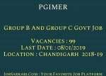 PGIMER Recruitment 2019 For Group B And Group C Govt Job