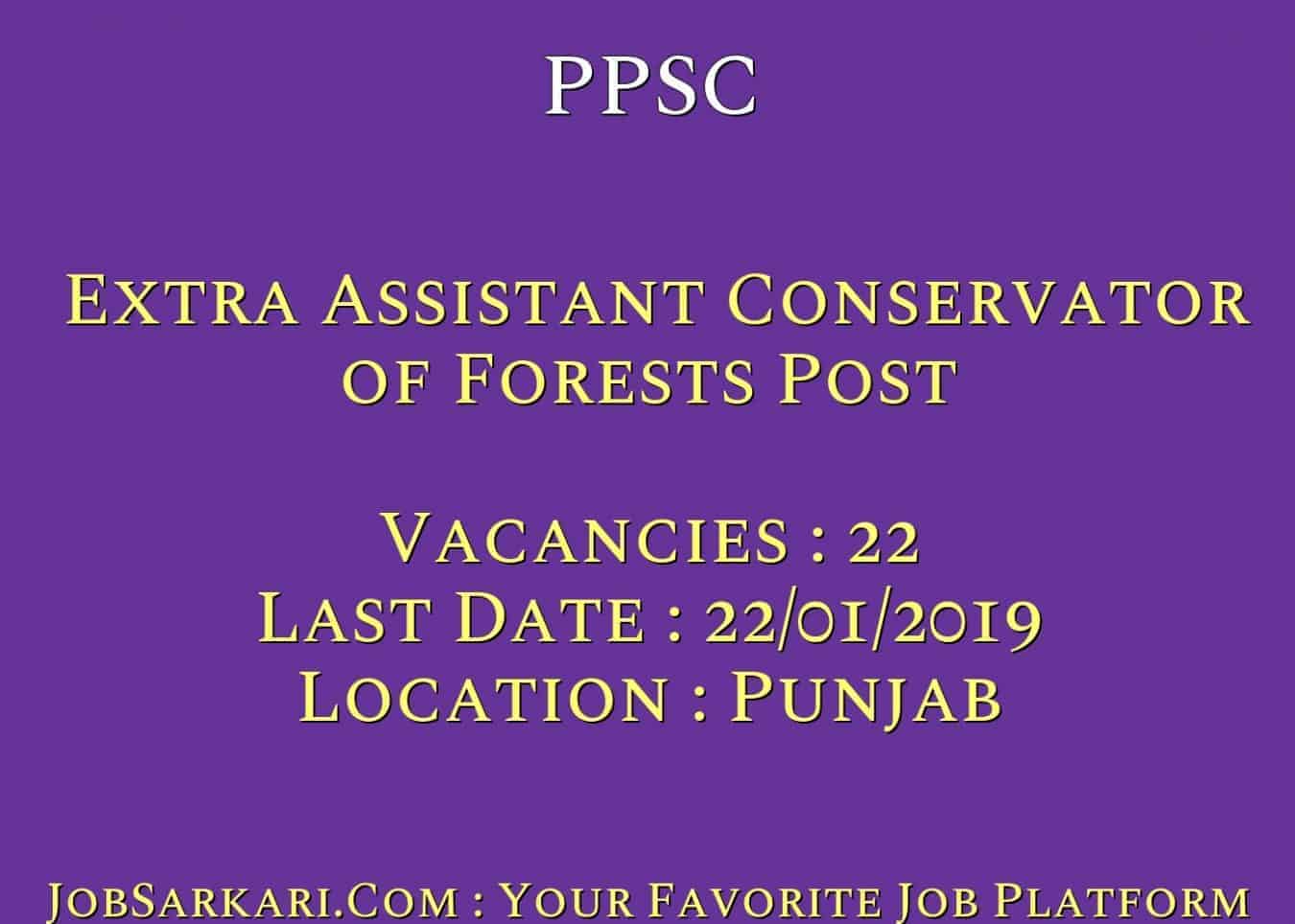 PPSC Recruitment 2018 for Extra Assistant Conservator of Forests Post