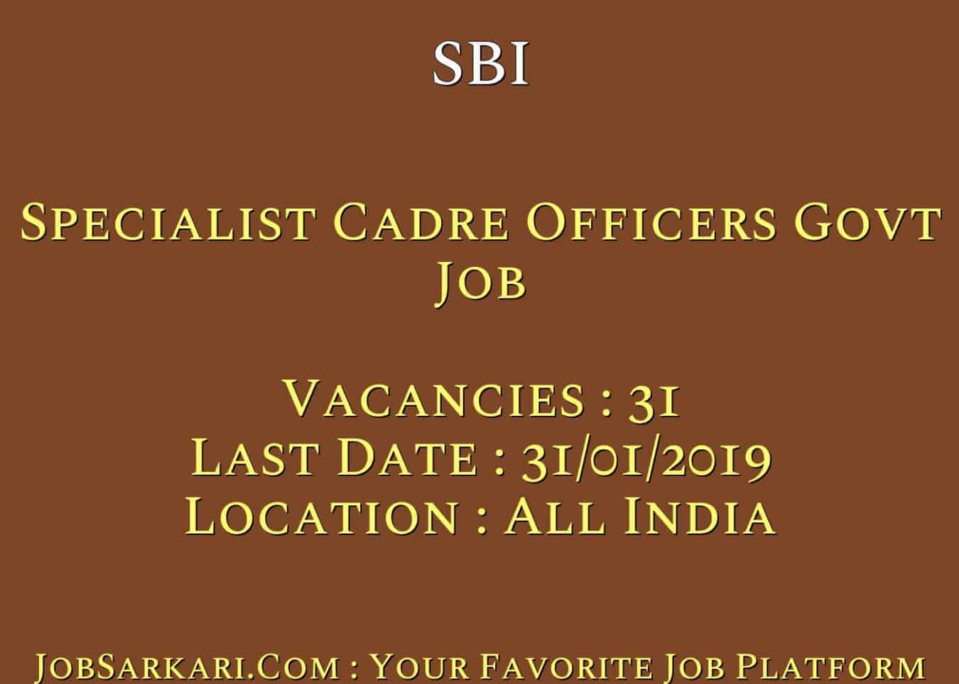 SBI Recruitment 2019 For Specialist Cadre Officers Govt Job