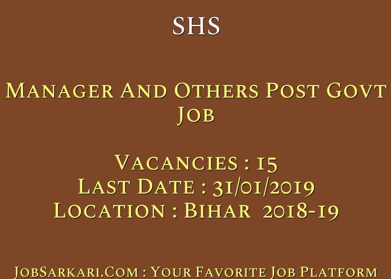 SHS Recruitment 2019 For Manager And Others Post Govt Job