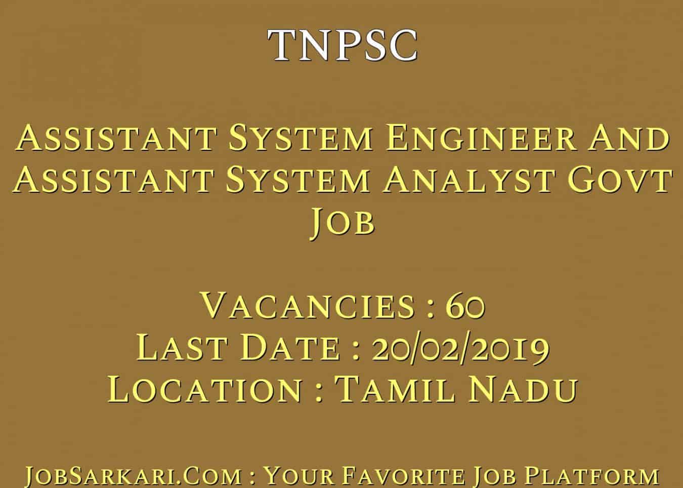 TNPSC Recruitment 2019 For Assistant System Engineer And Assistant System Analyst Govt Job