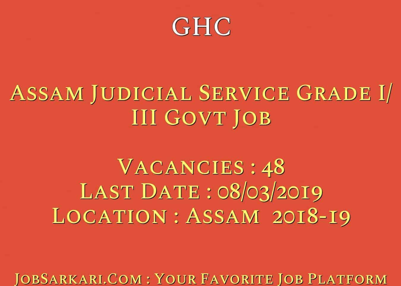 GHC Recruitment 2019 For Assam Judicial Service Grade I/ III Govt Job