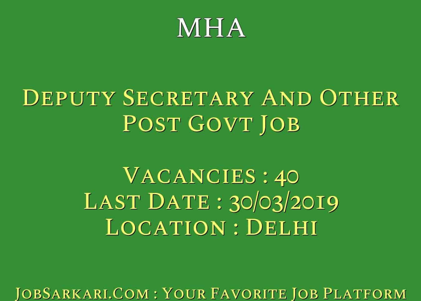 MHA Recruitment 2019 For Deputy Secretary And Other Post Govt Job