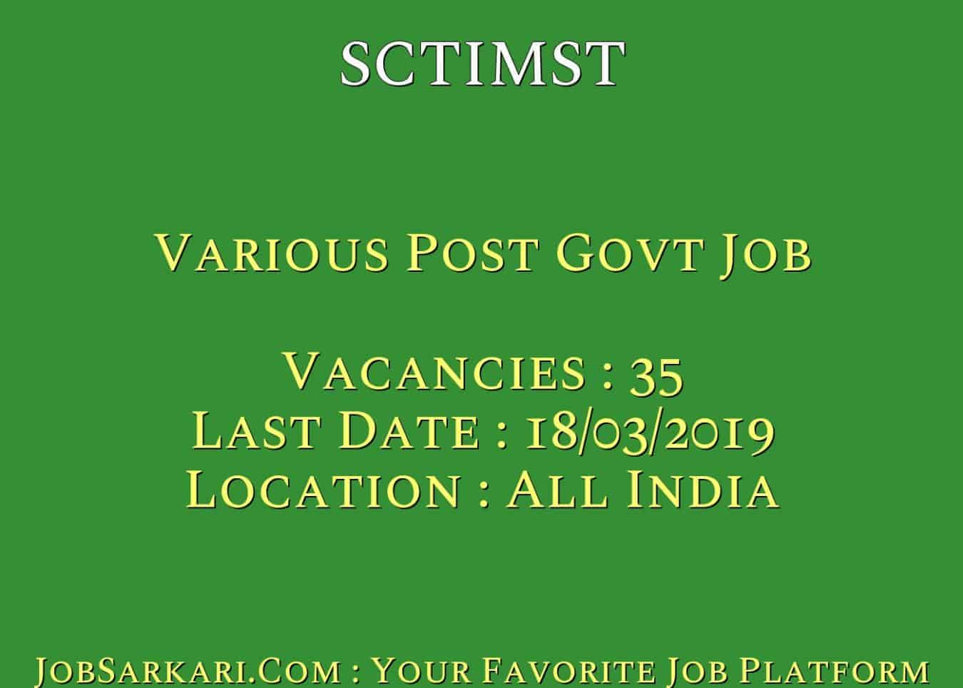 SCTIMST Recruitment 2019 For Various Post Govt Job