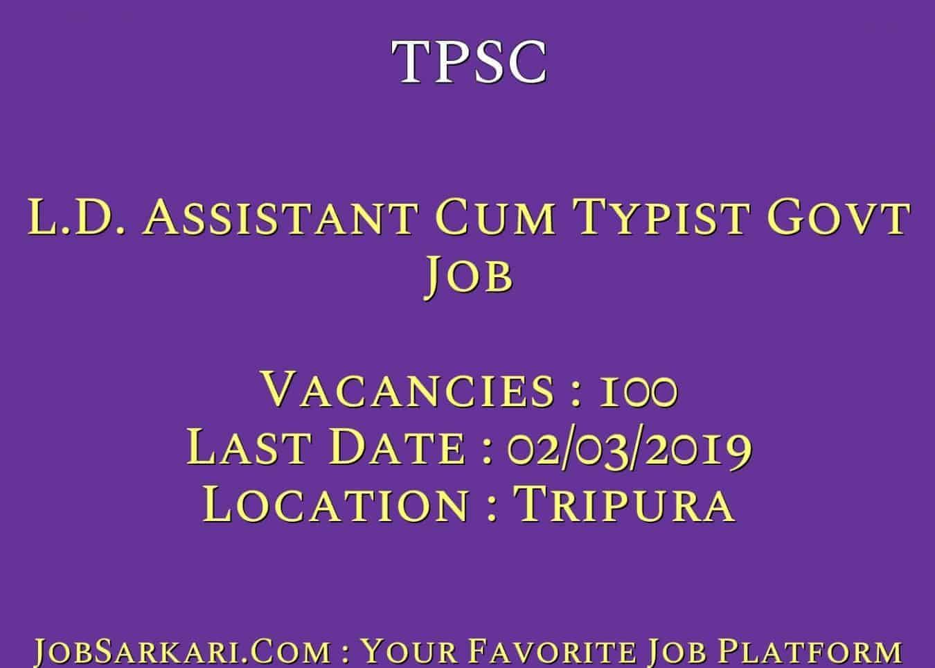 TPSC Recruitment 2019 For L.D. Assistant Cum Typist Govt Job
