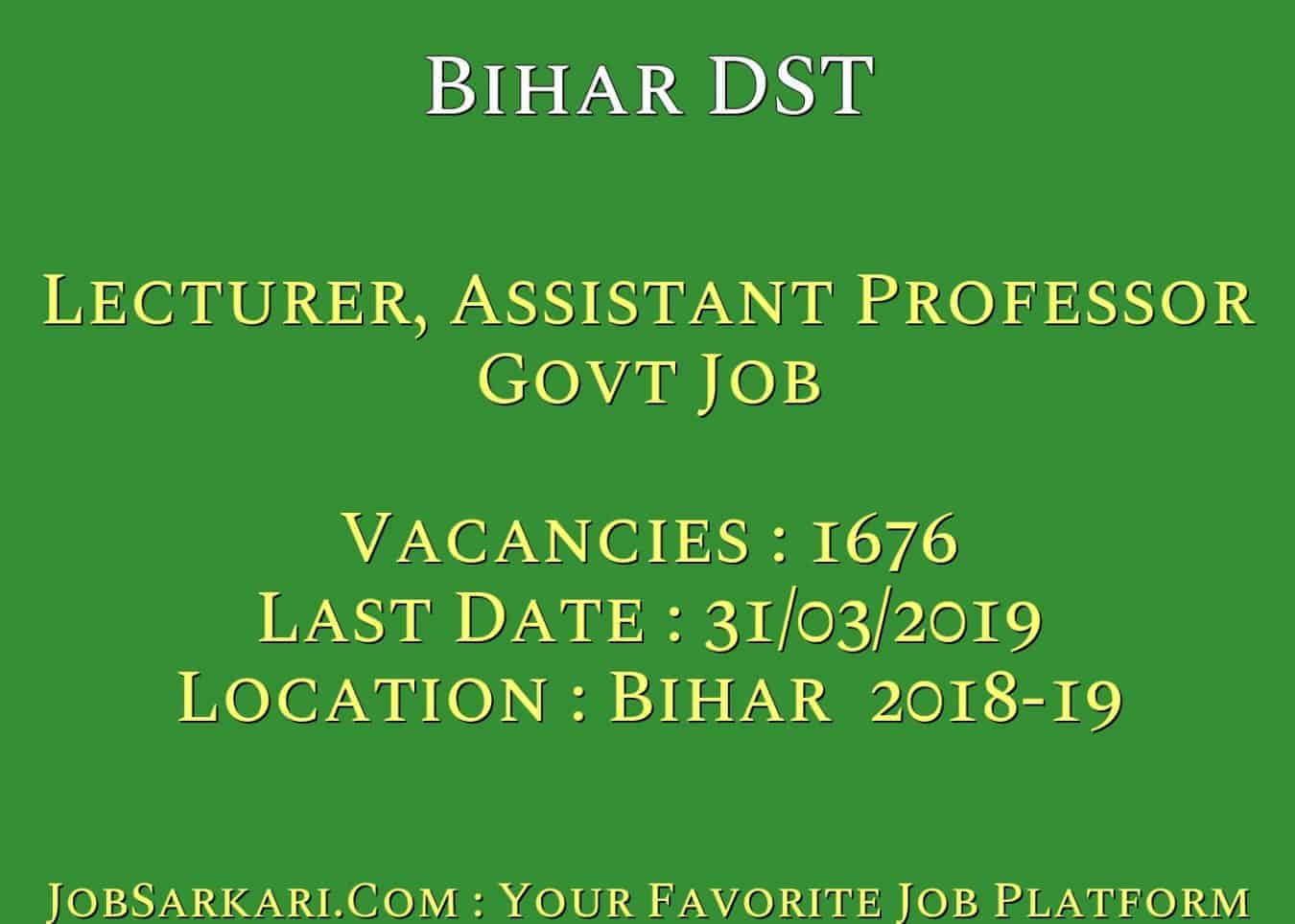 Bihar DST Recruitment 2019 For Lecturer, Assistant Professor Govt Job