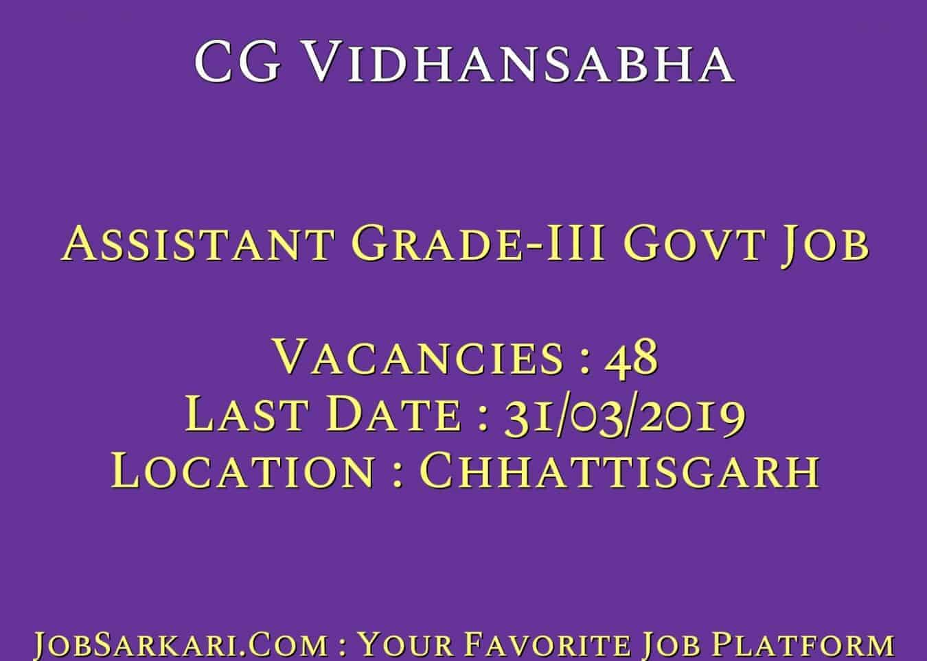 CG Vidhansabha Recruitment 2019 For Assistant Grade-III Govt Job