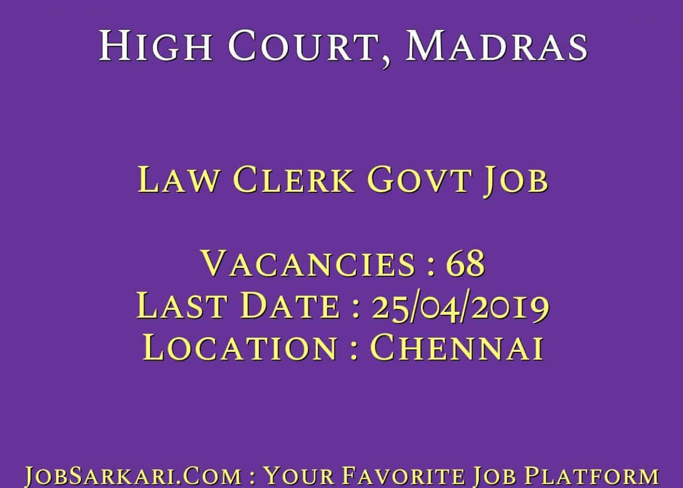 High Court, Madras Recruitment 2019 For Law Clerk Govt Job