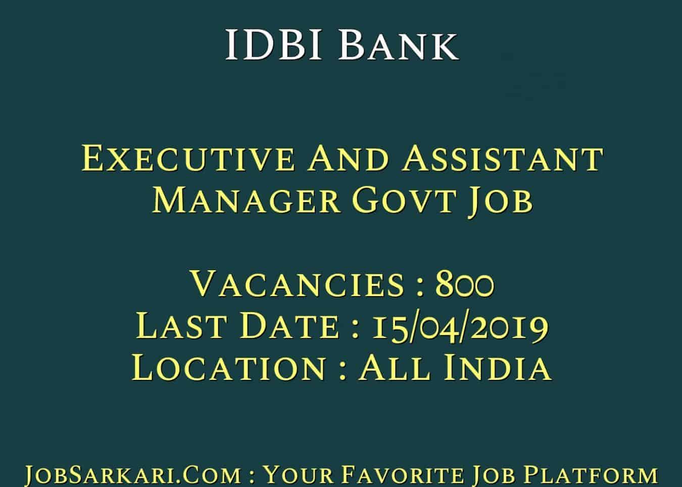 IDBI Bank Recruitment 2019 For Executive And Assistant Manager Govt Job
