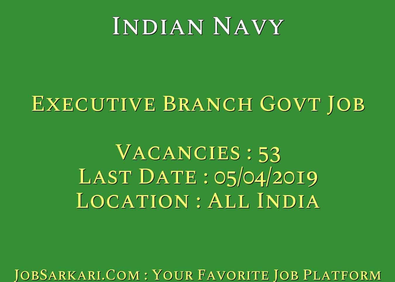 Indian Navy Recruitment 2019 For SSC in Executive Branch Govt Job