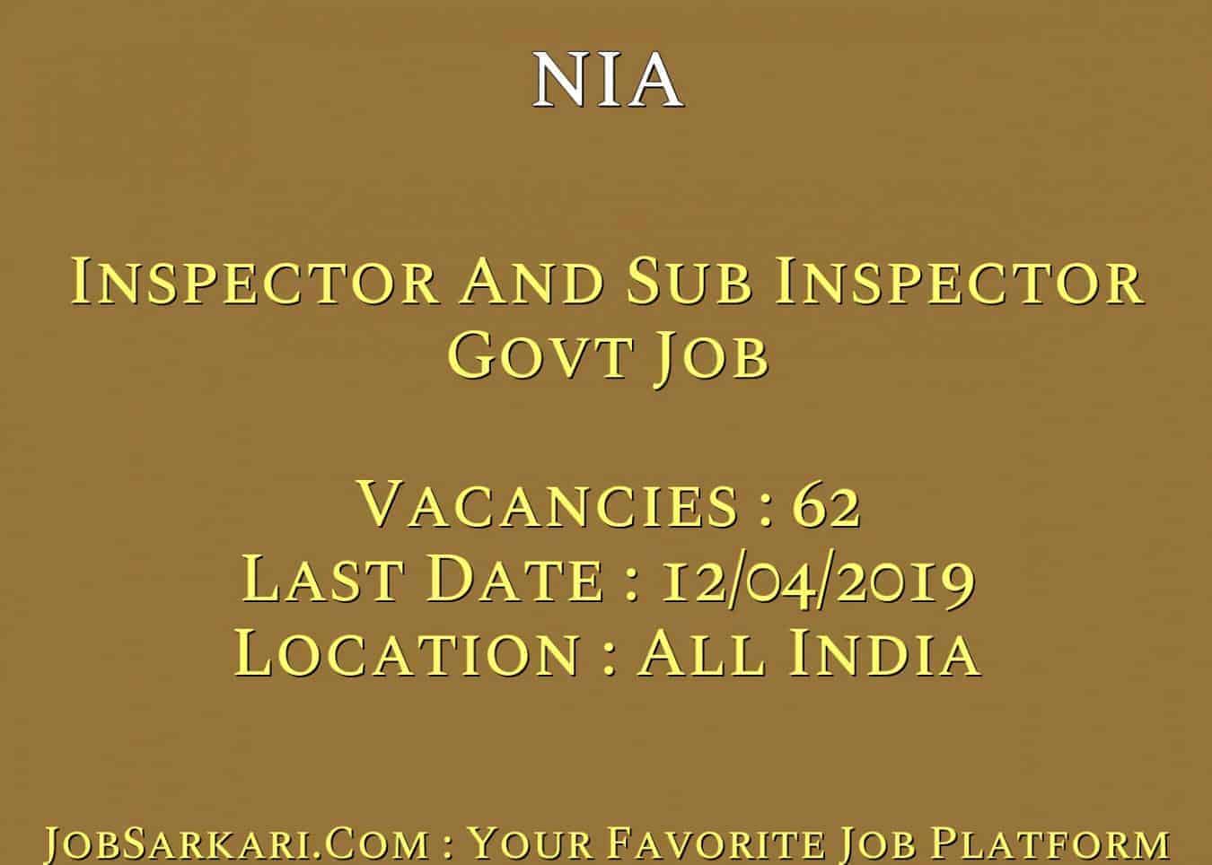 NIA Recruitment 2019 For Inspector And Sub Inspector Govt Job