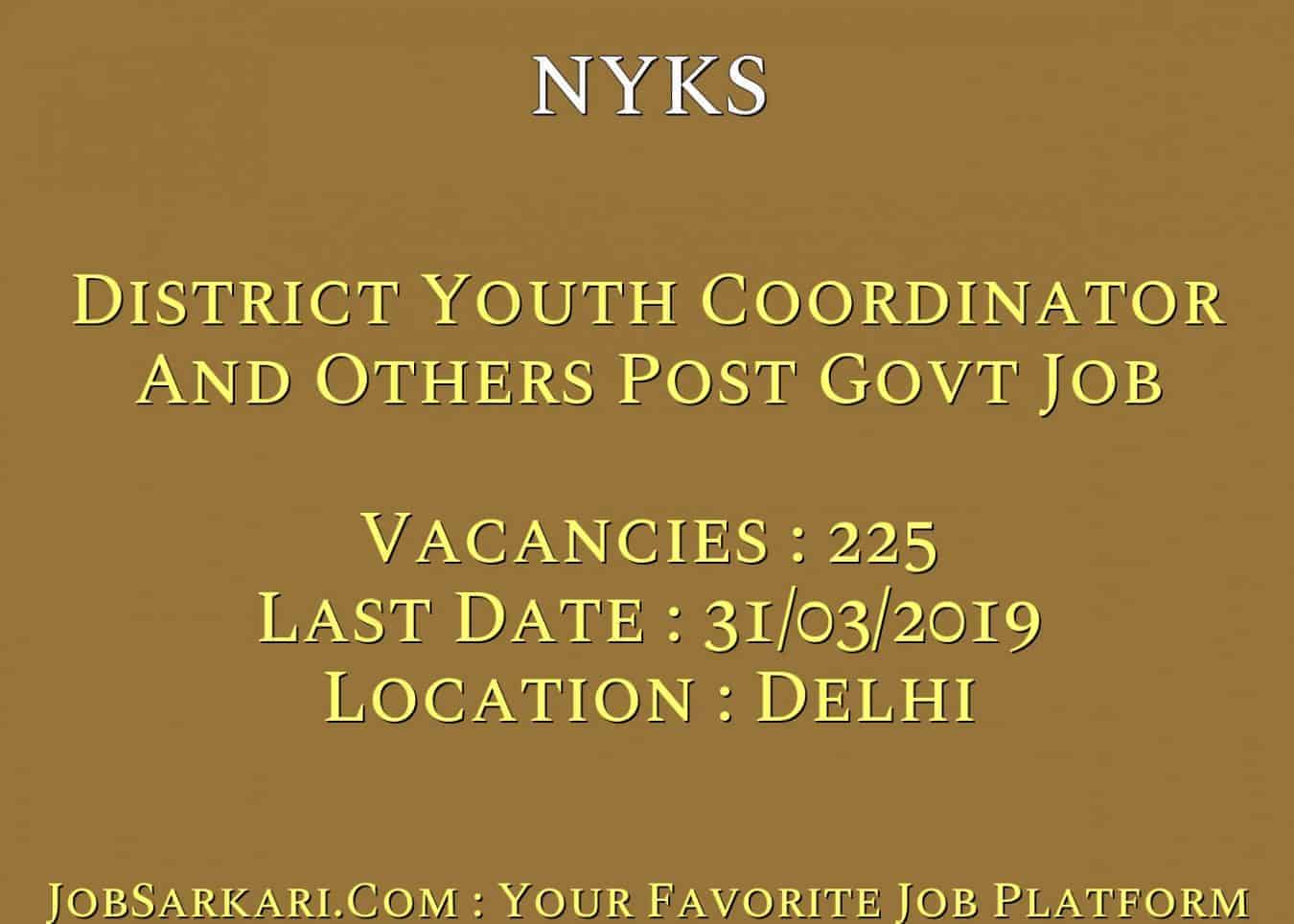 NYKS Recruitment 2019 For District Youth Coordinator And Others Post Govt Job