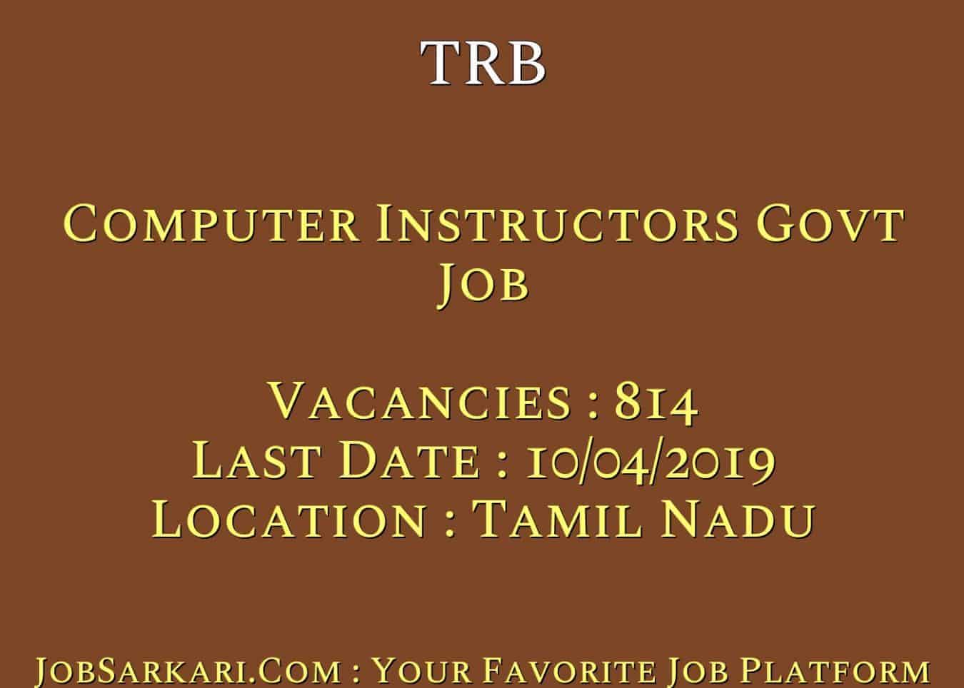 TRB Recruitment 2019 For Computer Instructors Govt Job