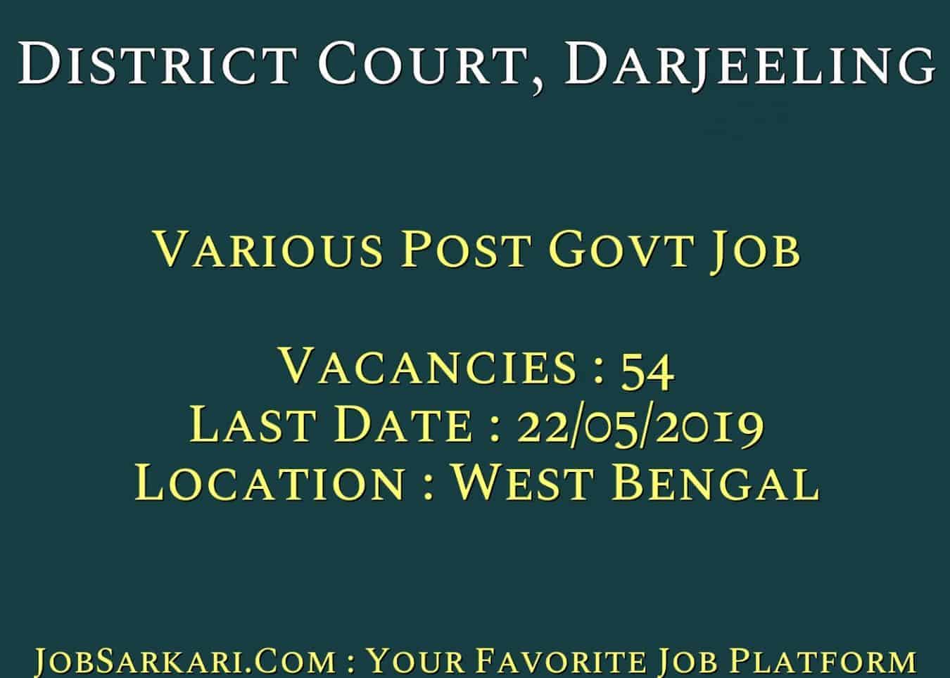District Court, Darjeeling Recruitment 2019 For Various Post Govt Job
