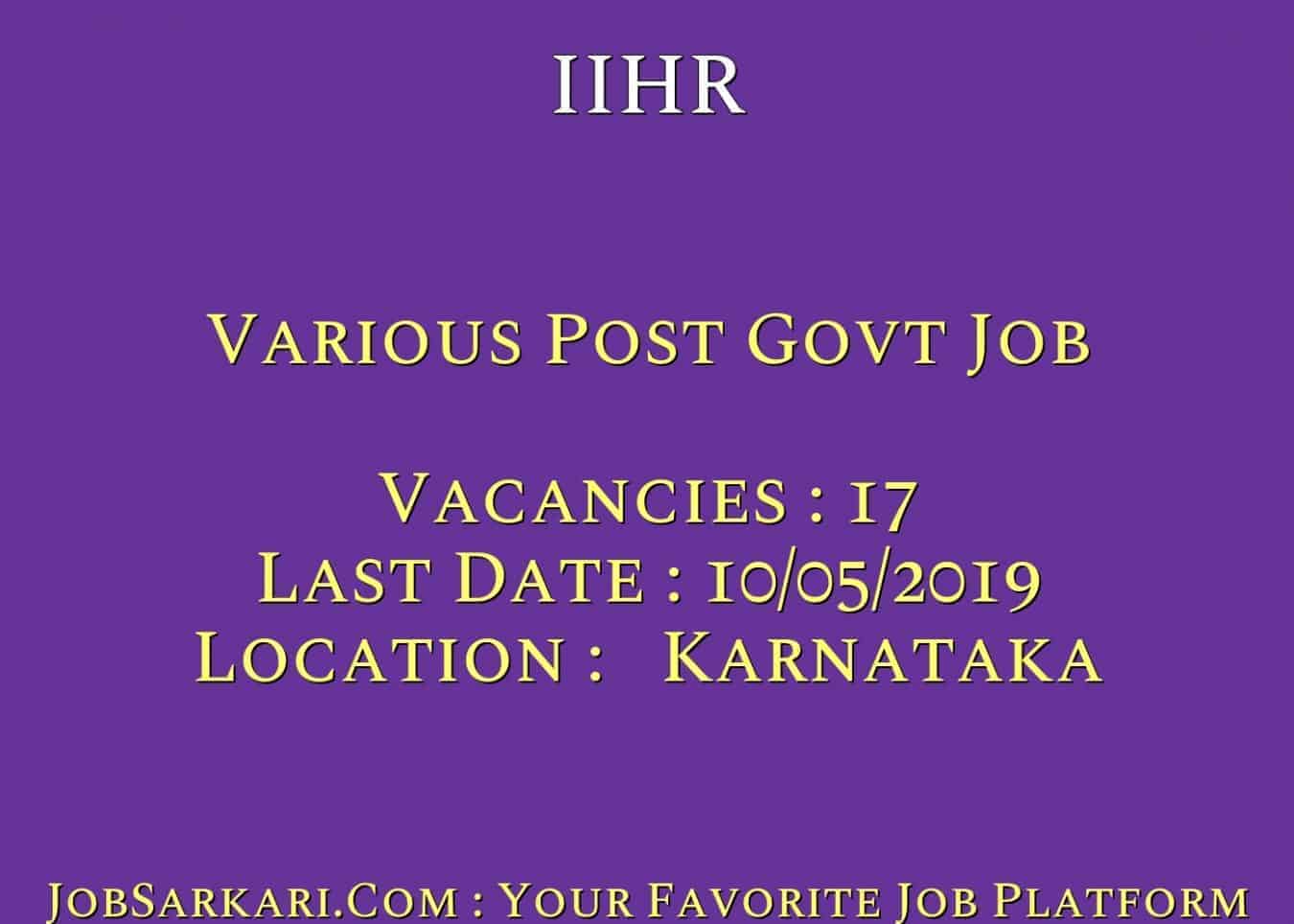 IIHR Recruitment 2019 For Various Post Govt Job
