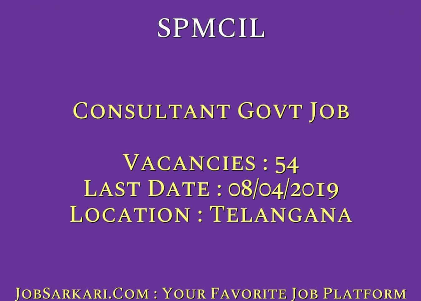 SPMCIL Recruitment 2019 For Consultant Govt Job