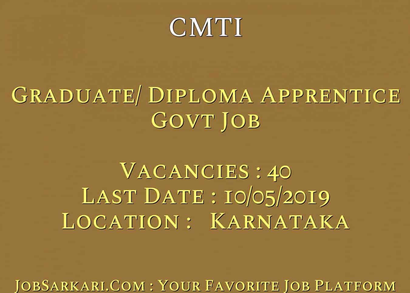 CMTI Recruitment 2019 For Graduate/ Diploma Apprentice Govt Job