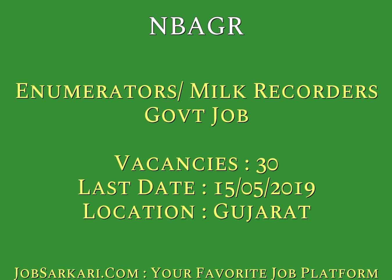NBAGR Recruitment 2019 For Enumerators/ Milk Recorders Govt Job