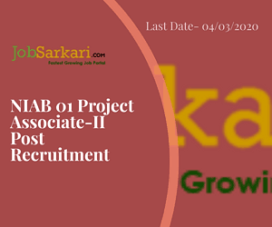 NIAB Recruitment 2020 For Project Associate-II Post