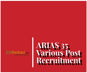 ARIAS Recruitment 2020 For Various Post