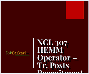 NCL Recruitment 2020 For HEMM Operator – Tr. Posts