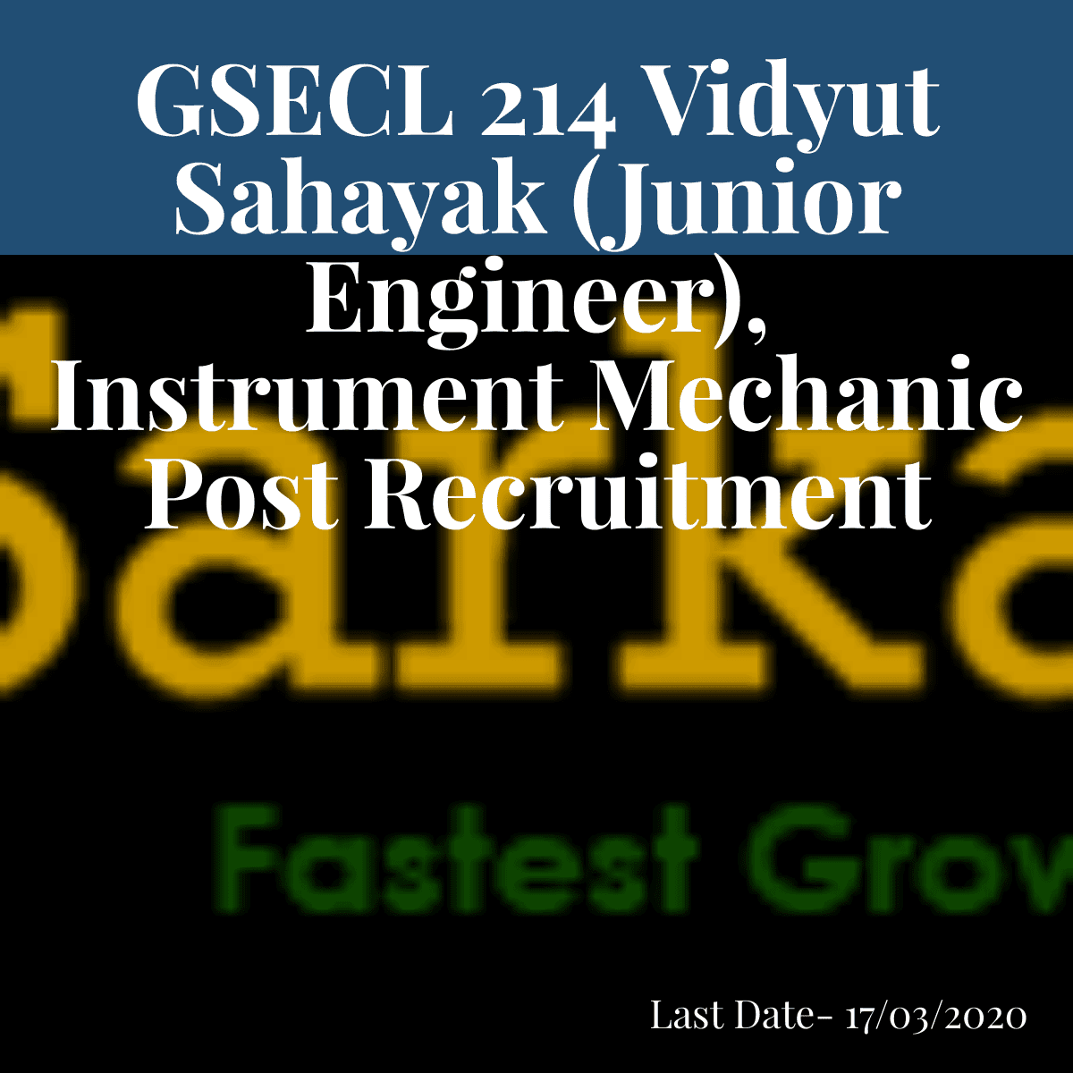 GSECLRecruitment 2020 For Vidyut Sahayak (Junior Engineer), Instrument Mechanic Posts