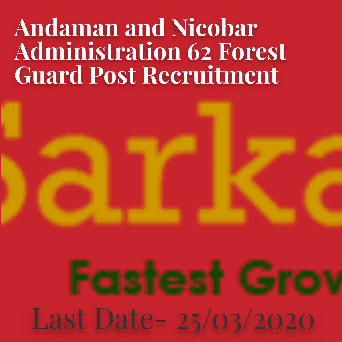 Andaman and Nicobar Administration Recruitment 2020 For Forest Guard Post