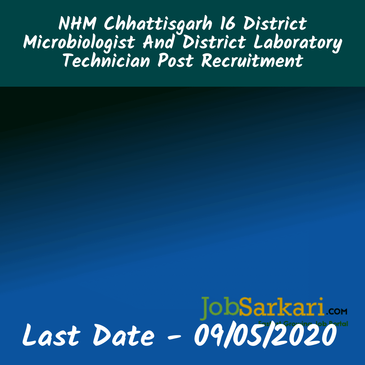 NHM Chhattisgarh Recruitment 2020 For District Microbiologist And District Laboratory Technician Post